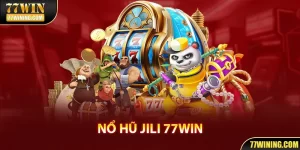 Nổ Hũ JILI - Cùng Trải Nghiệm Săn Jackpot Cực Đỉnh 2024